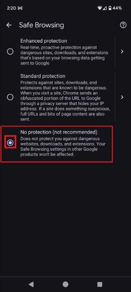 Disattiva la navigazione sicura selezionando Nessuna protezione nel Browser Mobile Google Chrome.